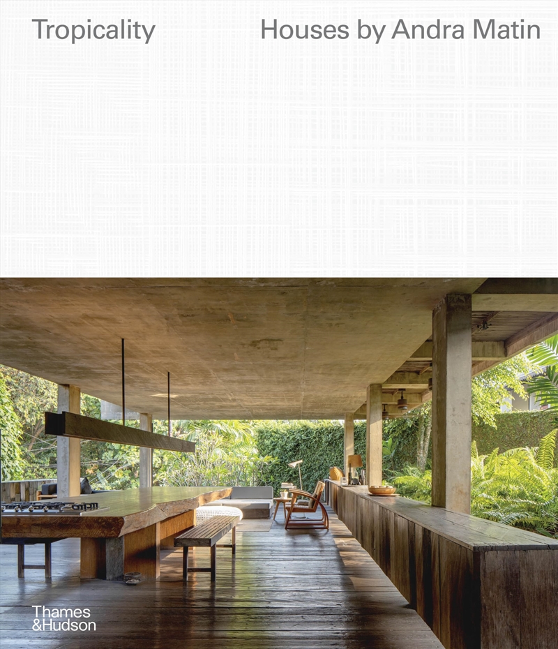 Tropicality: Houses by Andra Matin (House Series, 1)/Product Detail/Architecture