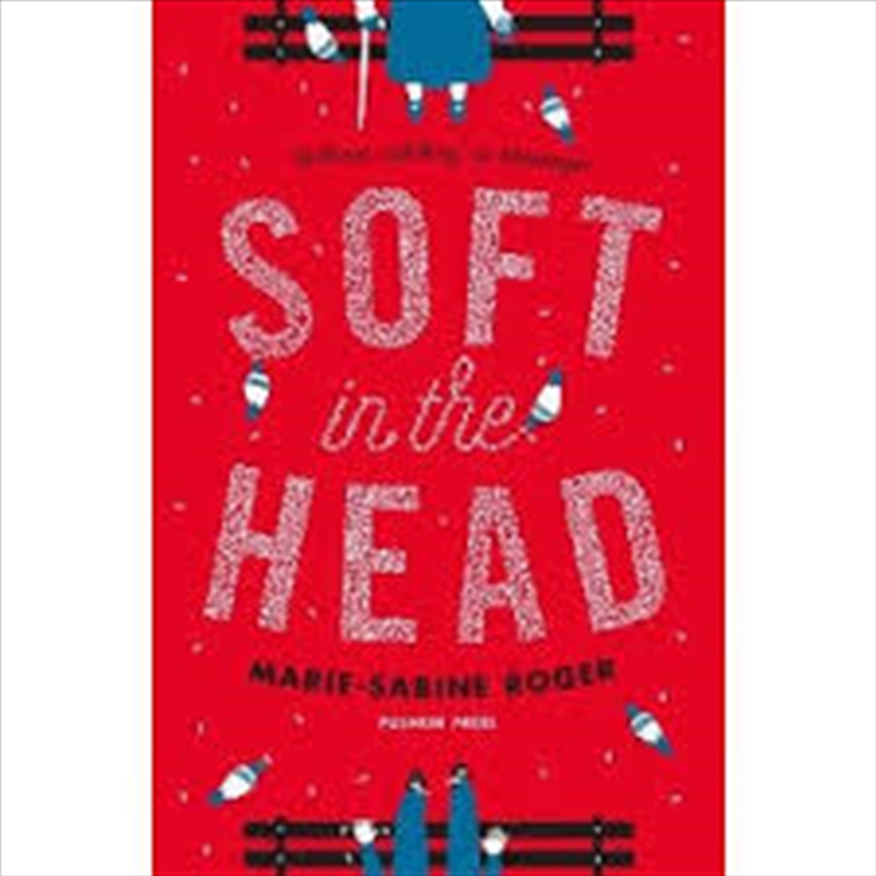Soft In The Head/Product Detail/General Fiction Books