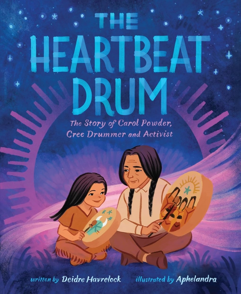 The Heartbeat Drum: The Story of Carol Powder, Cree Drummer and Activist (A Picture Book)/Product Detail/Childrens
