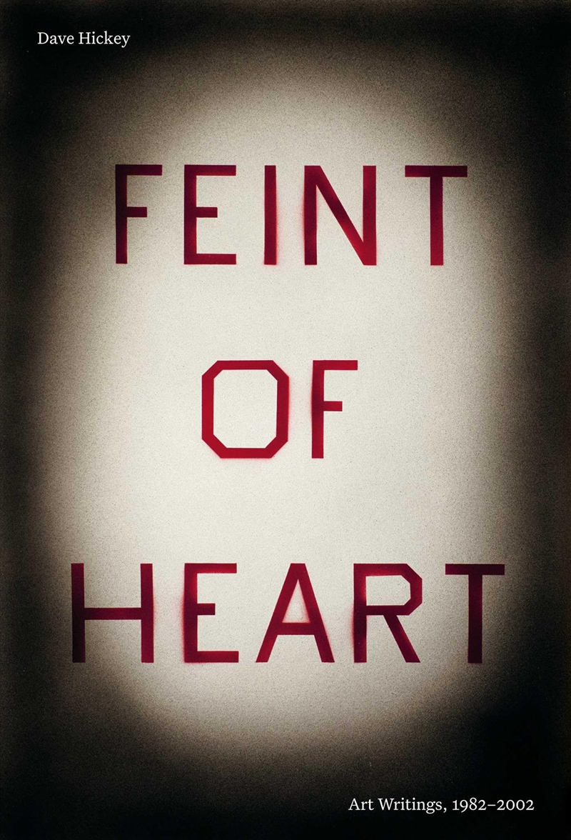 Feint of Heart: Art Writings: 1982–2002/Product Detail/Art