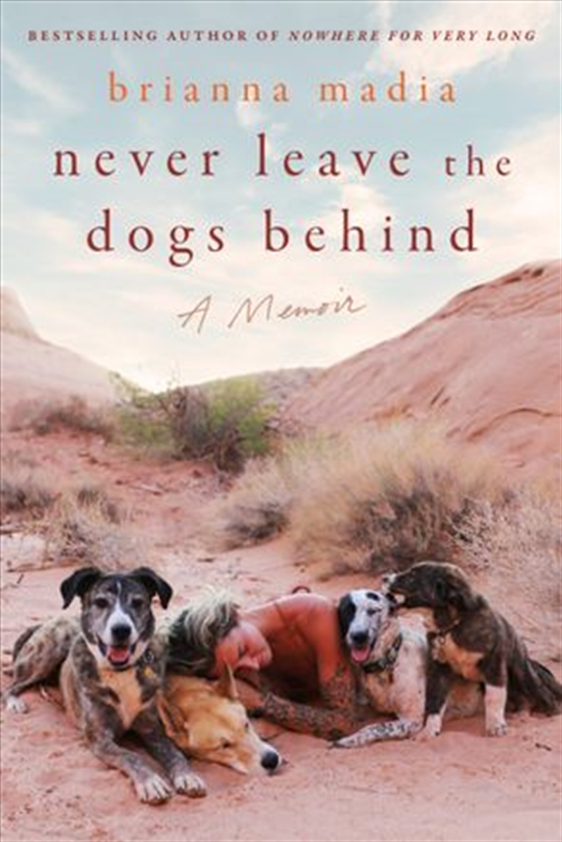 Never Leave The Dogs Behind/Product Detail/Biographies & True Stories