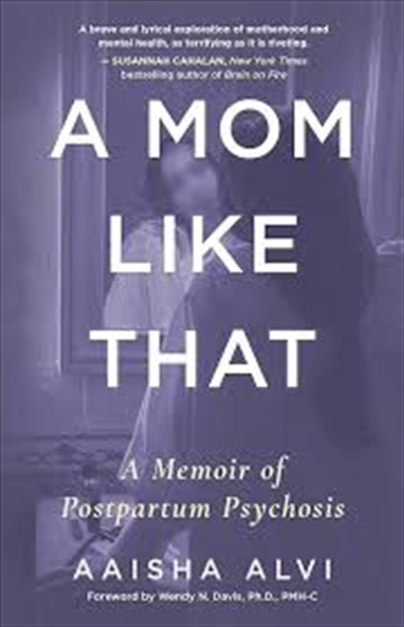A Mom Like That: A Memoir of Postpartum Psychosis/Product Detail/Biographies & True Stories
