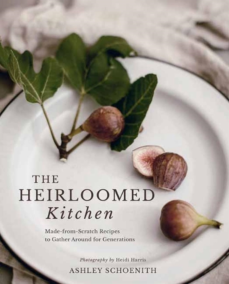 The Heirloomed Kitchen/Product Detail/Recipes, Food & Drink