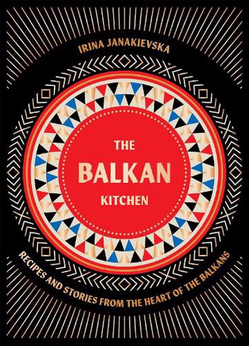 The Balkan Kitchen/Product Detail/Recipes, Food & Drink