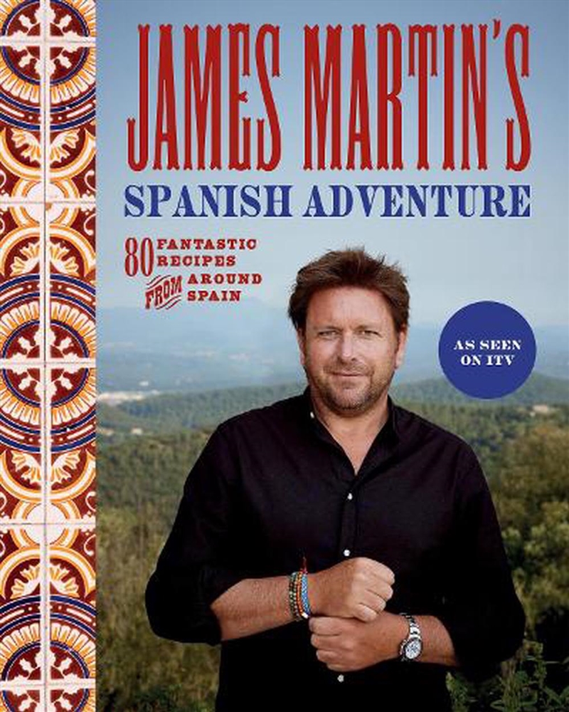 James Martin'S Spanish Adventure/Product Detail/Recipes, Food & Drink