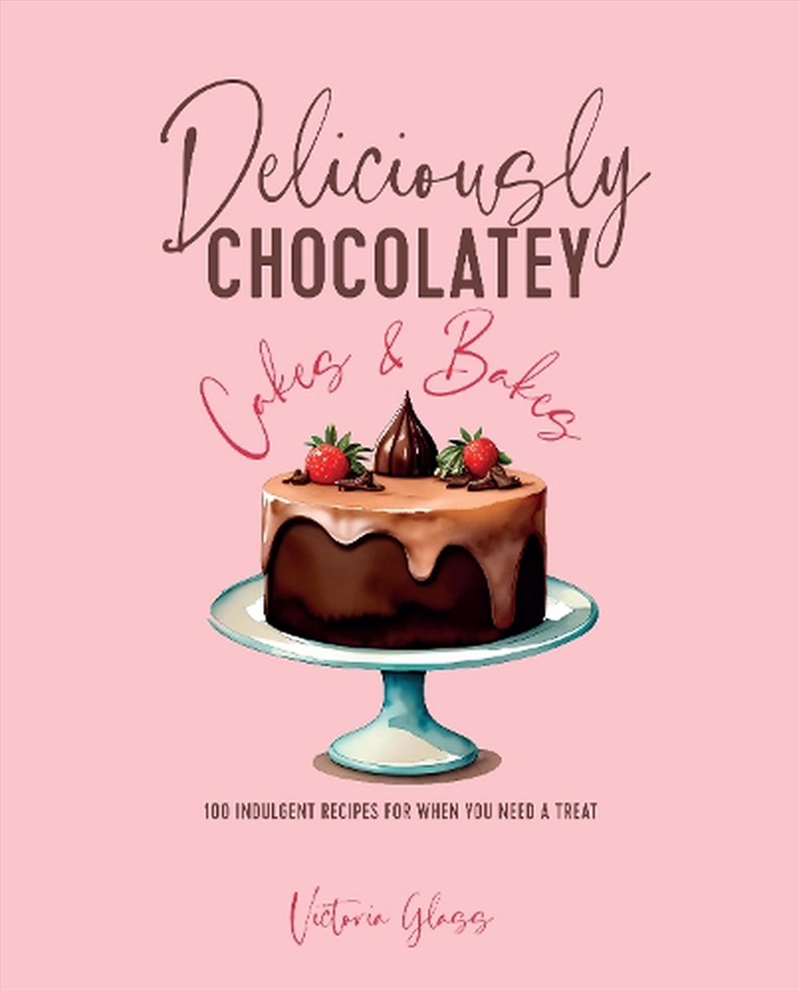Deliciously Chocolatey Cakes & Bakes/Product Detail/Recipes, Food & Drink