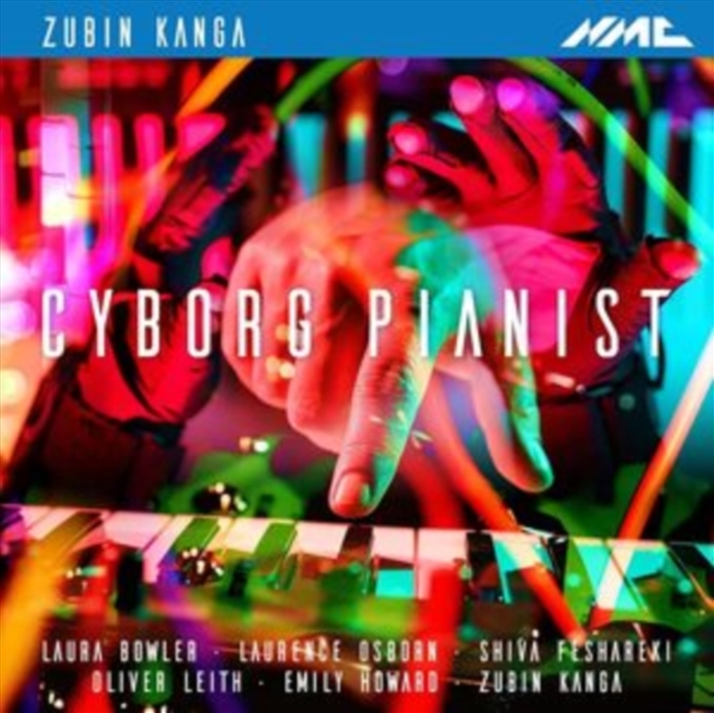 Zubin Kanga: Cyborg Pianist/Product Detail/Classical