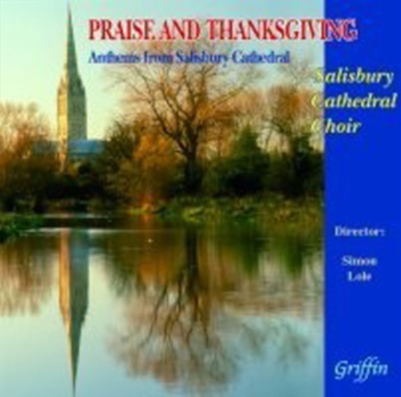 Praise & Thanksgiving: Anthems From Salisbury Cath/Product Detail/Classical