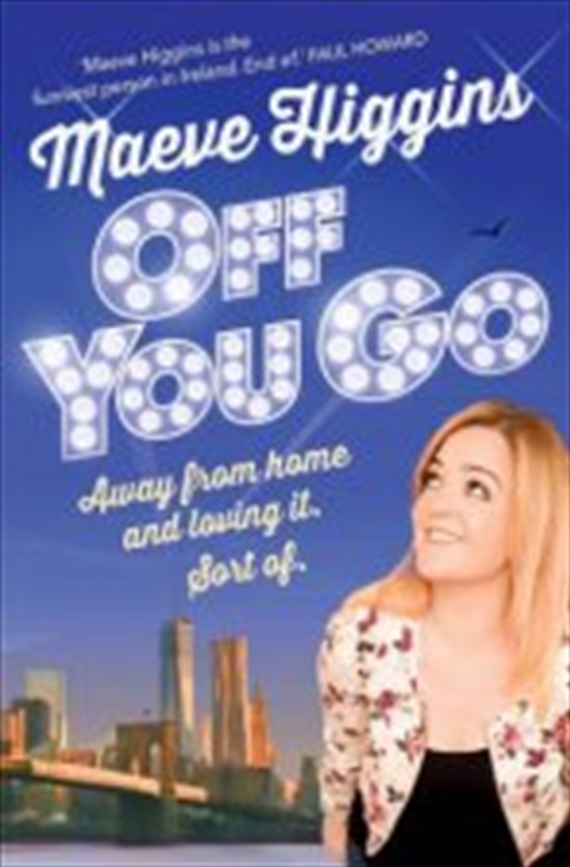 Off You Go: Away From Home And Loving It. Sort Of./Product Detail/General Fiction Books