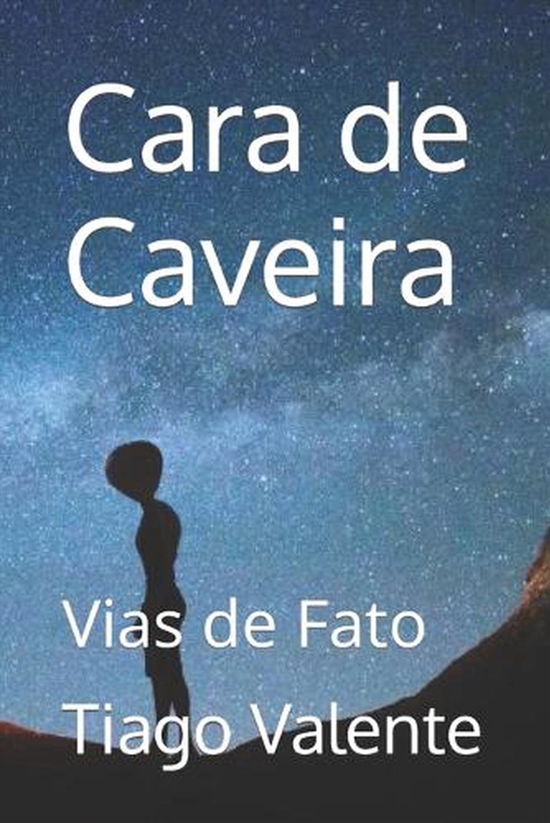 Cara De Caveira: Vias De Fato/Product Detail/General Fiction Books
