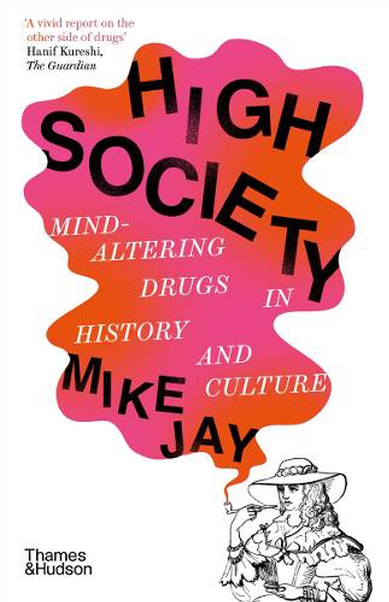 High Society : Mind-Altering Drugs In History And Culture/Product Detail/Reading