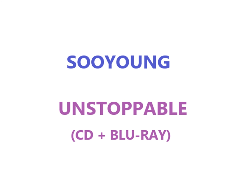 Sooyoung - Unstoppable Japan 1st Single Album Standard (CD + Blu-Ray)/Product Detail/World