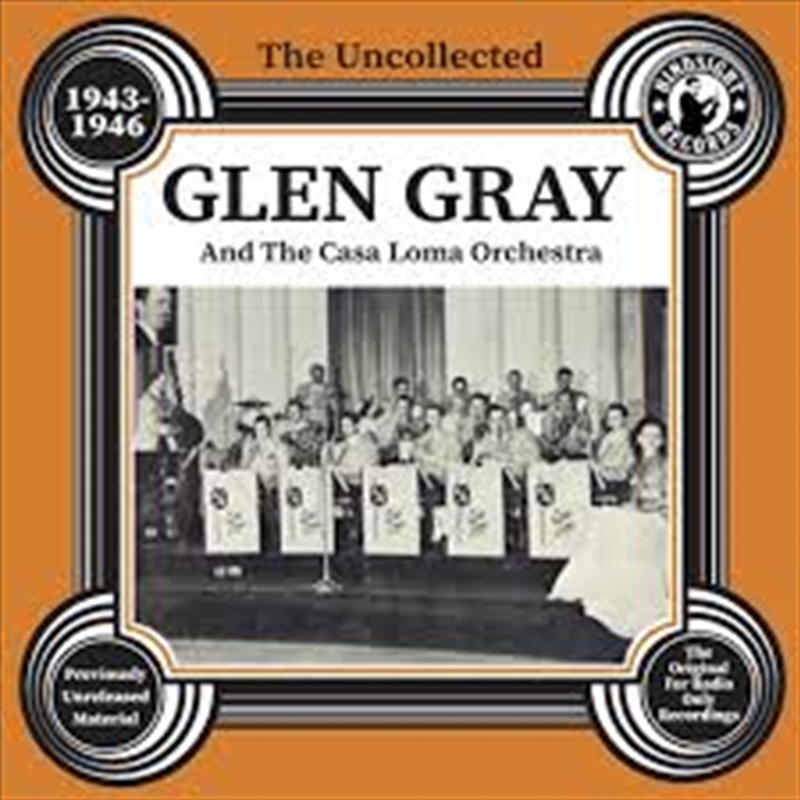 Uncollected Glen Gray & The Ca/Product Detail/Jazz