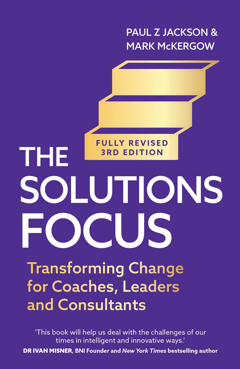 The Solutions Focus, 3rd edition/Product Detail/Business Leadership & Management