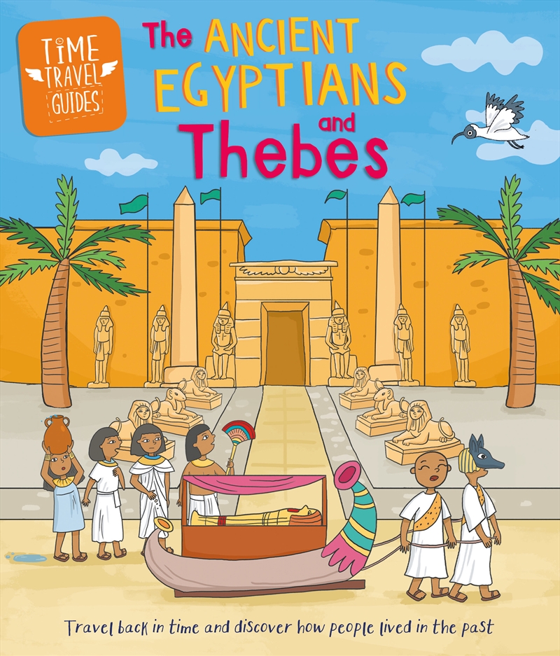 Time Travel Guides: Ancient Egyptians And Thebes/Product Detail/Childrens