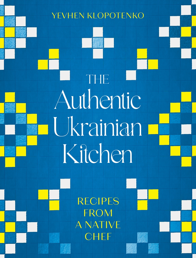 The Authentic Ukrainian Kitchen/Product Detail/Recipes, Food & Drink