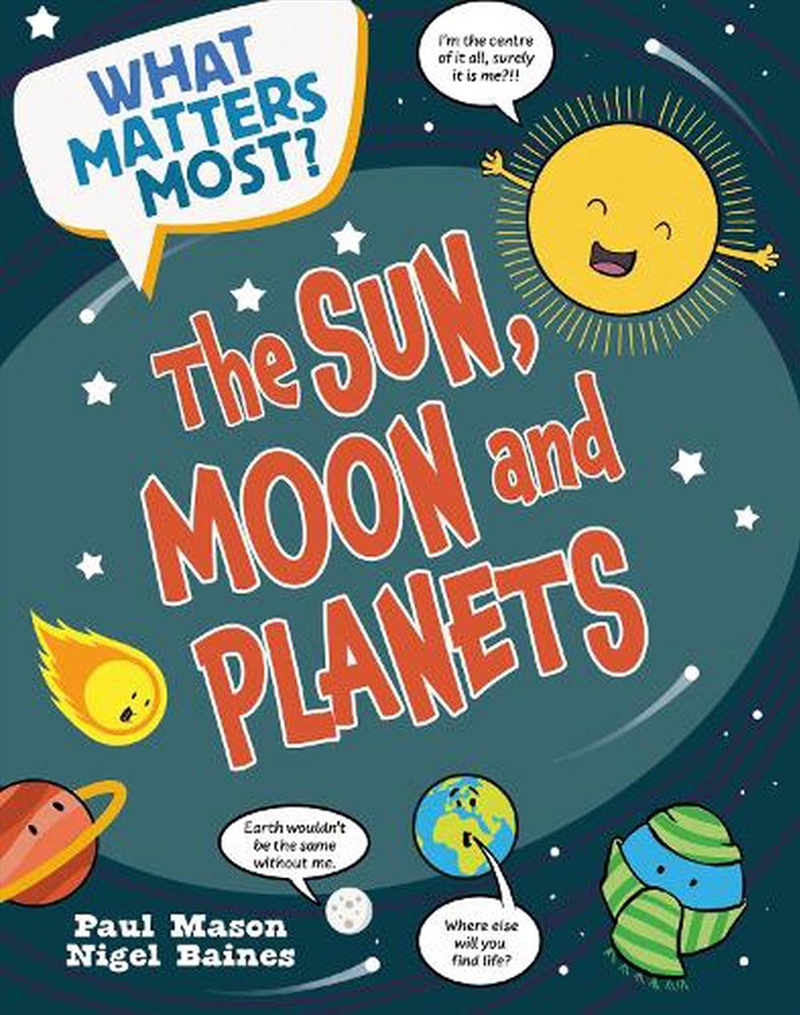 What Matters Most?: The Sun, Moon And Planets/Product Detail/Childrens