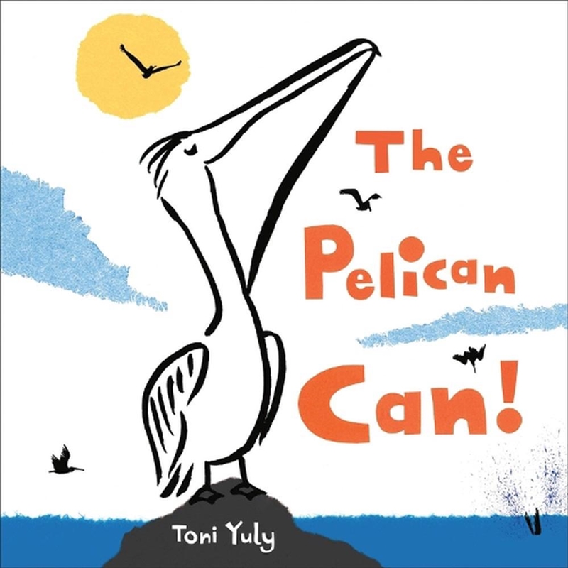 The Pelican Can!/Product Detail/Childrens Fiction Books