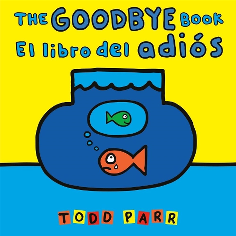 The Goodbye Book / El Libro Del Adios/Product Detail/Childrens Fiction Books