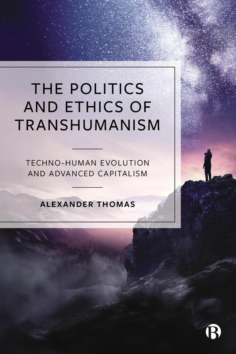 The Politics And Ethics Of Transhumanism/Product Detail/Society & Culture