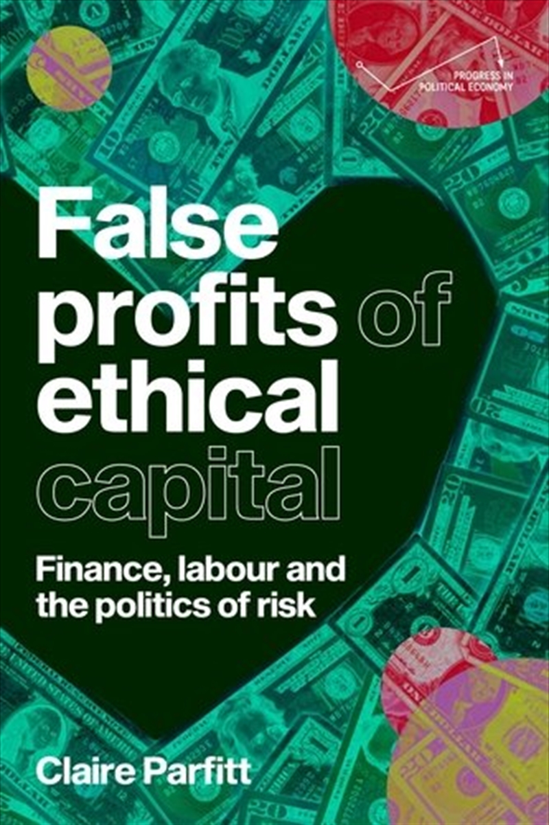 False Profits Of Ethical Capital/Product Detail/Politics & Government