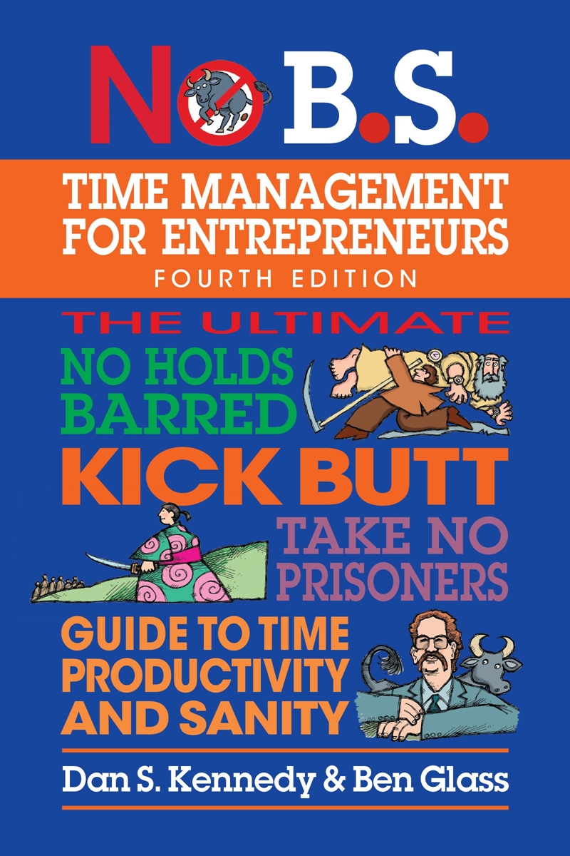 No B.S. Time Management for Entrepreneurs/Product Detail/Business Leadership & Management