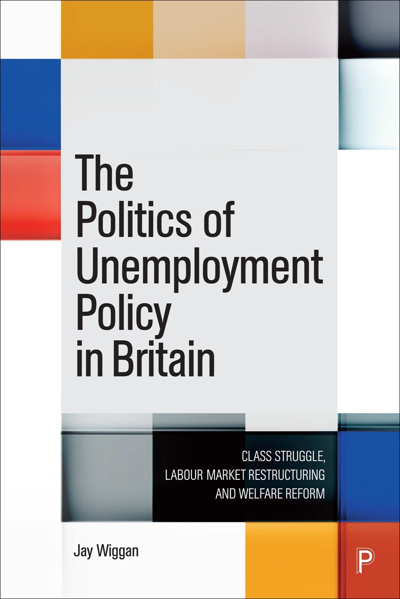 The Politics Of Unemployment Policy In Britain/Product Detail/Family & Health