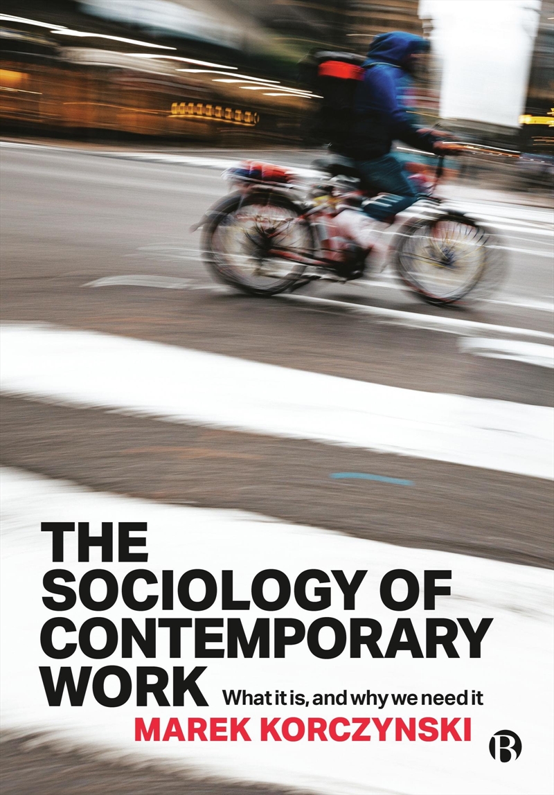 The Sociology Of Contemporary Work/Product Detail/Adult Books
