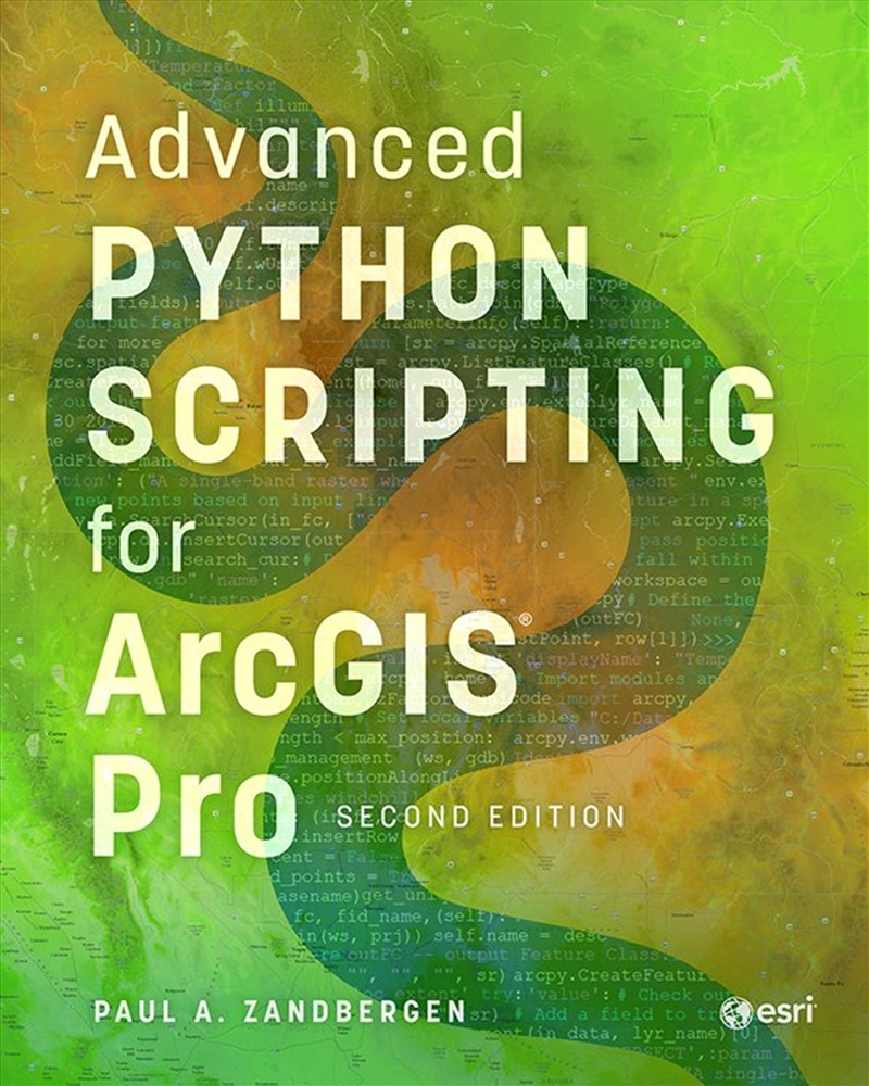 Advanced Python Scripting for ArcGIS Pro/Product Detail/Computing & IT
