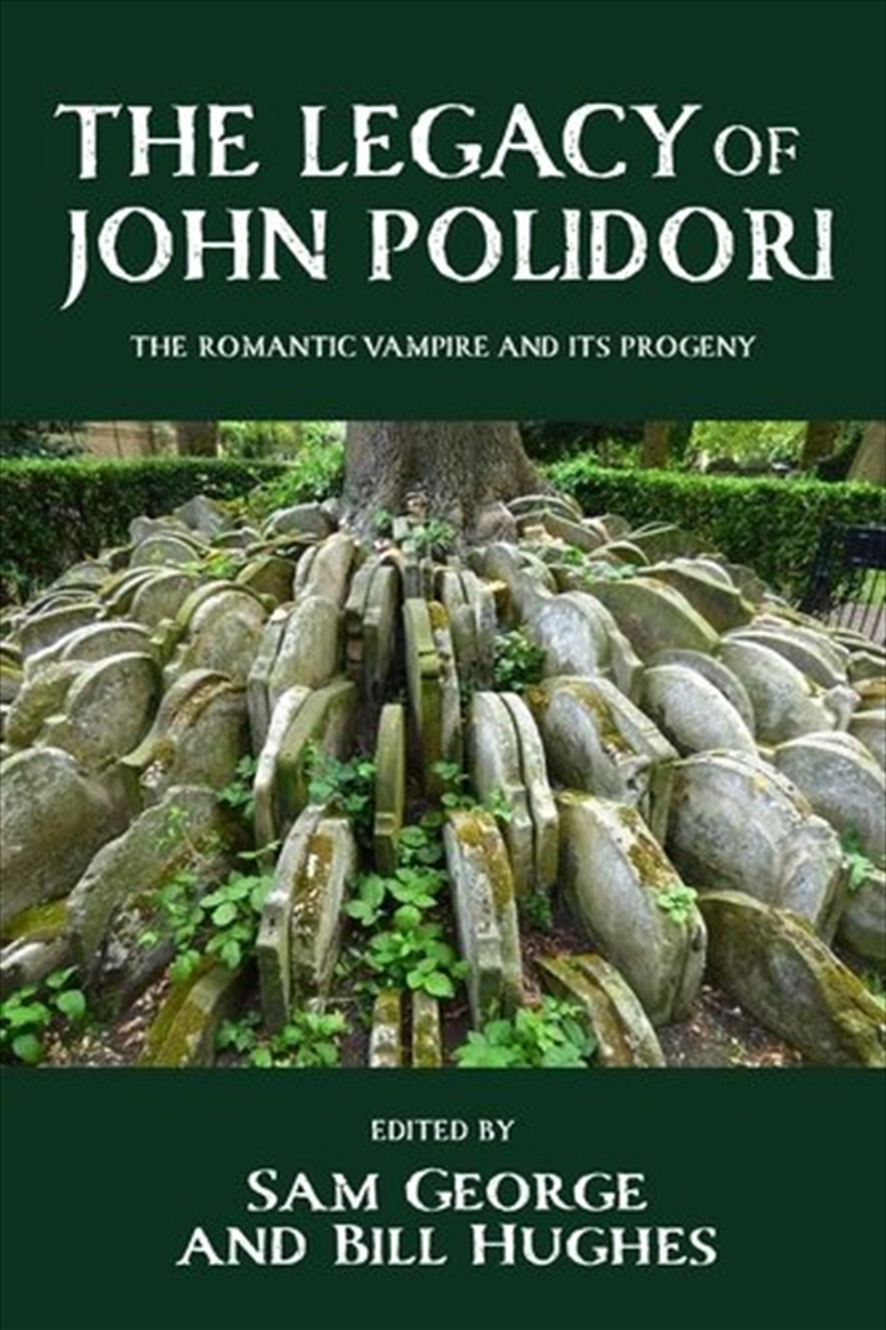 The Legacy Of John Polidori/Product Detail/Literature & Poetry