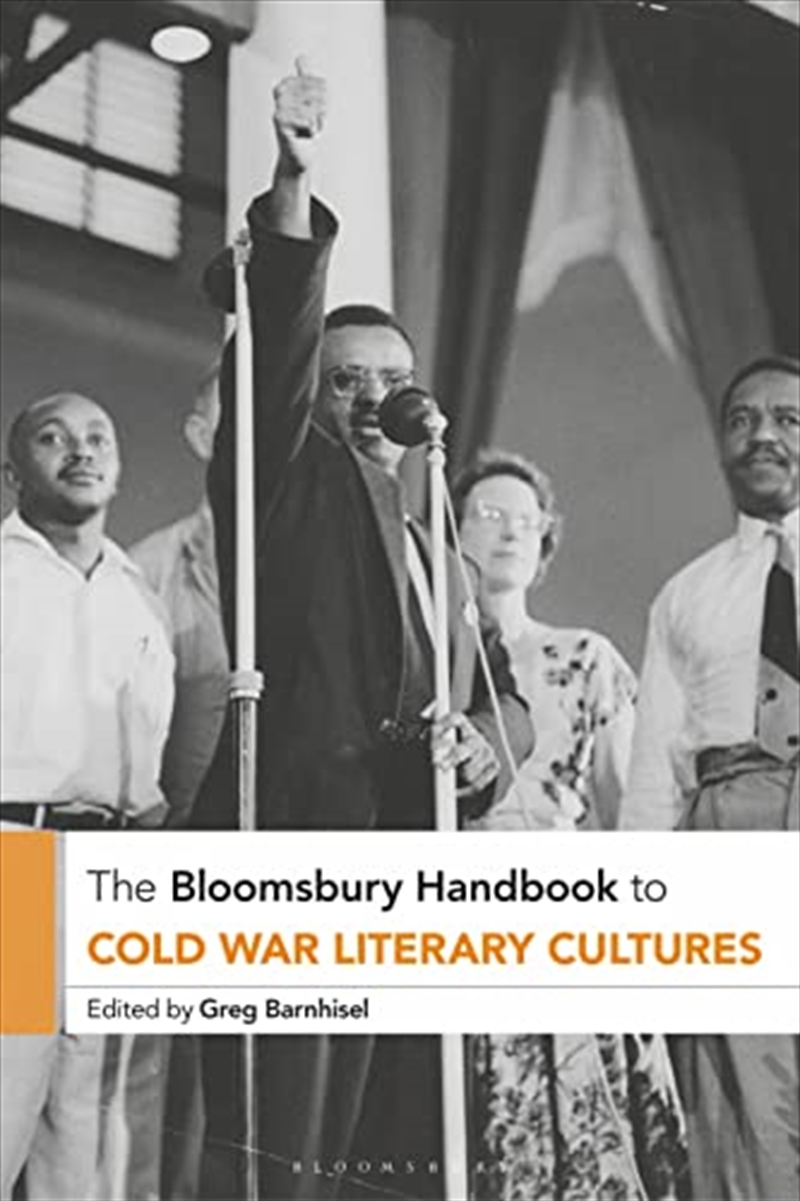 The Bloomsbury Handbook To Cold War Literary Cultures (Bloomsbury Handbooks)/Product Detail/Literature & Poetry