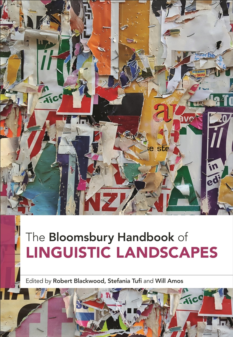 The Bloomsbury Handbook Of Linguistic Landscapes (Bloomsbury Handbooks)/Product Detail/Language & Linguistics