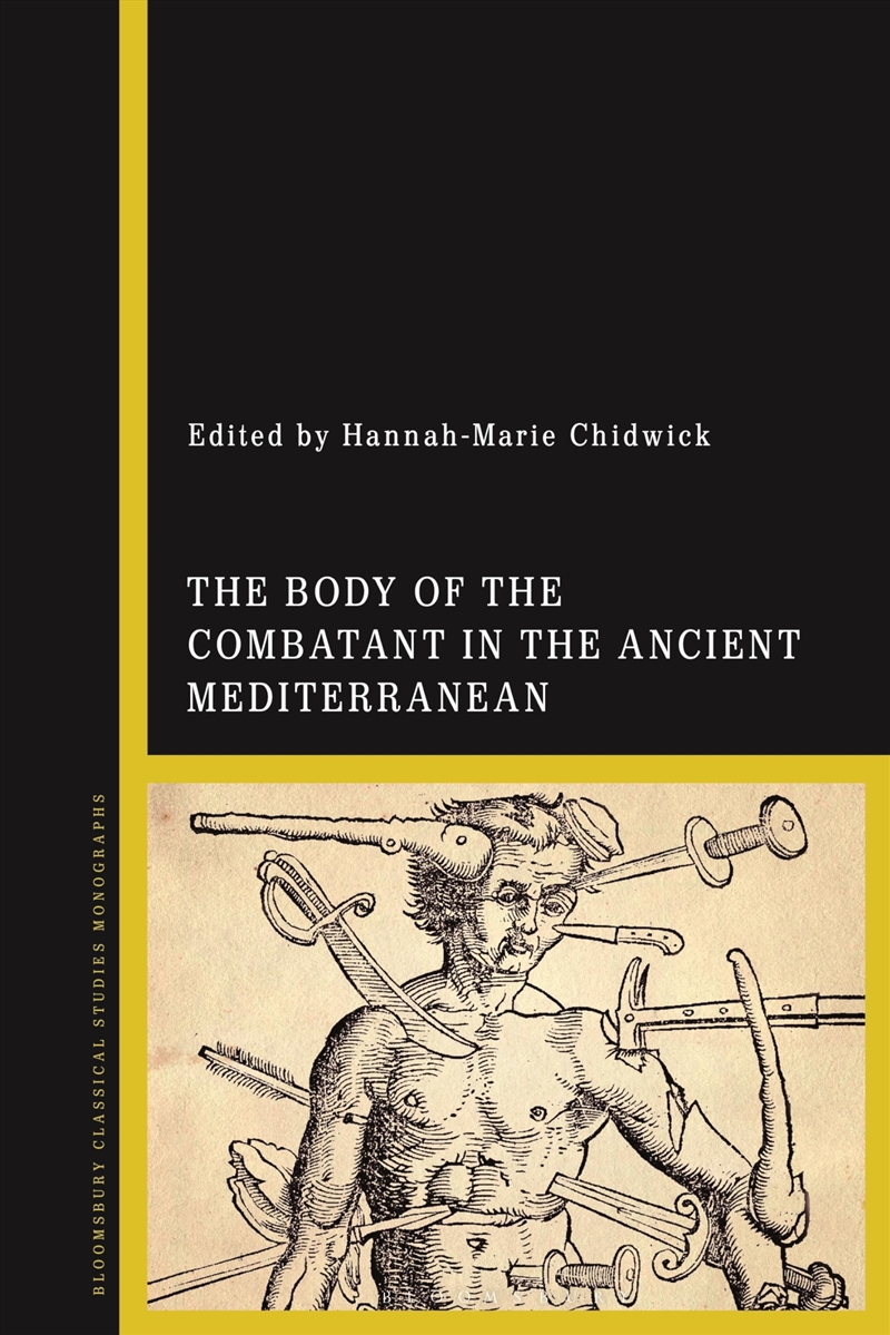 The Body of the Combatant in the Ancient Mediterranean/Product Detail/History