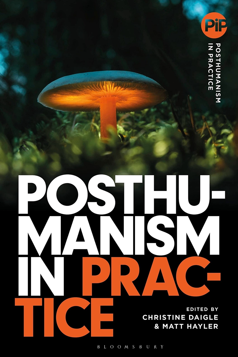 Posthumanism in Practice/Product Detail/Reading