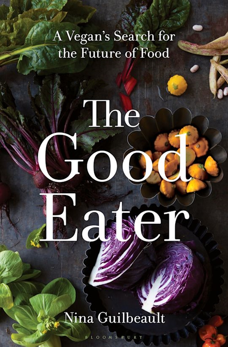 The Good Eater: A Vegan'S Search For The Future Of Food/Product Detail/Society & Culture