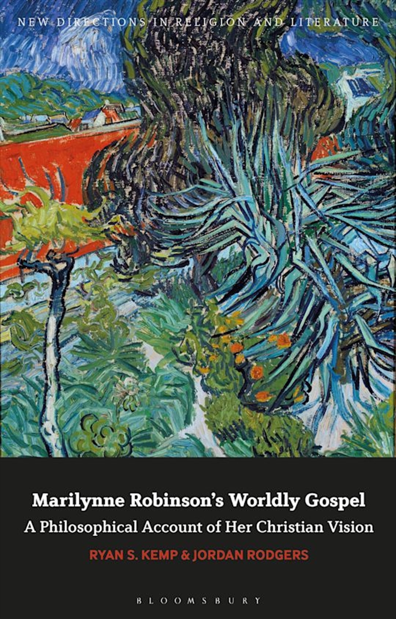Marilynne Robinson's Worldly Gospel: A Philosophical Account of Her Christian Vision/Product Detail/Literature & Poetry