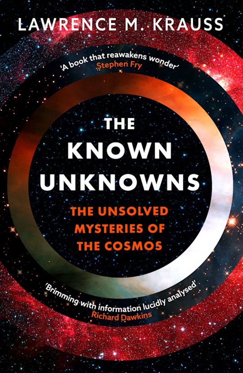 The Known Unknowns: The Unsolved Mysteries Of The Cosmos/Product Detail/Science