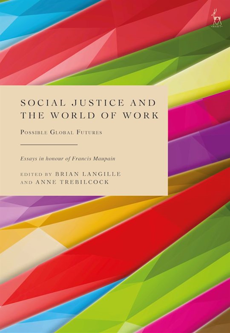 Social Justice and the World of Work: Possible Global Futures/Product Detail/Law
