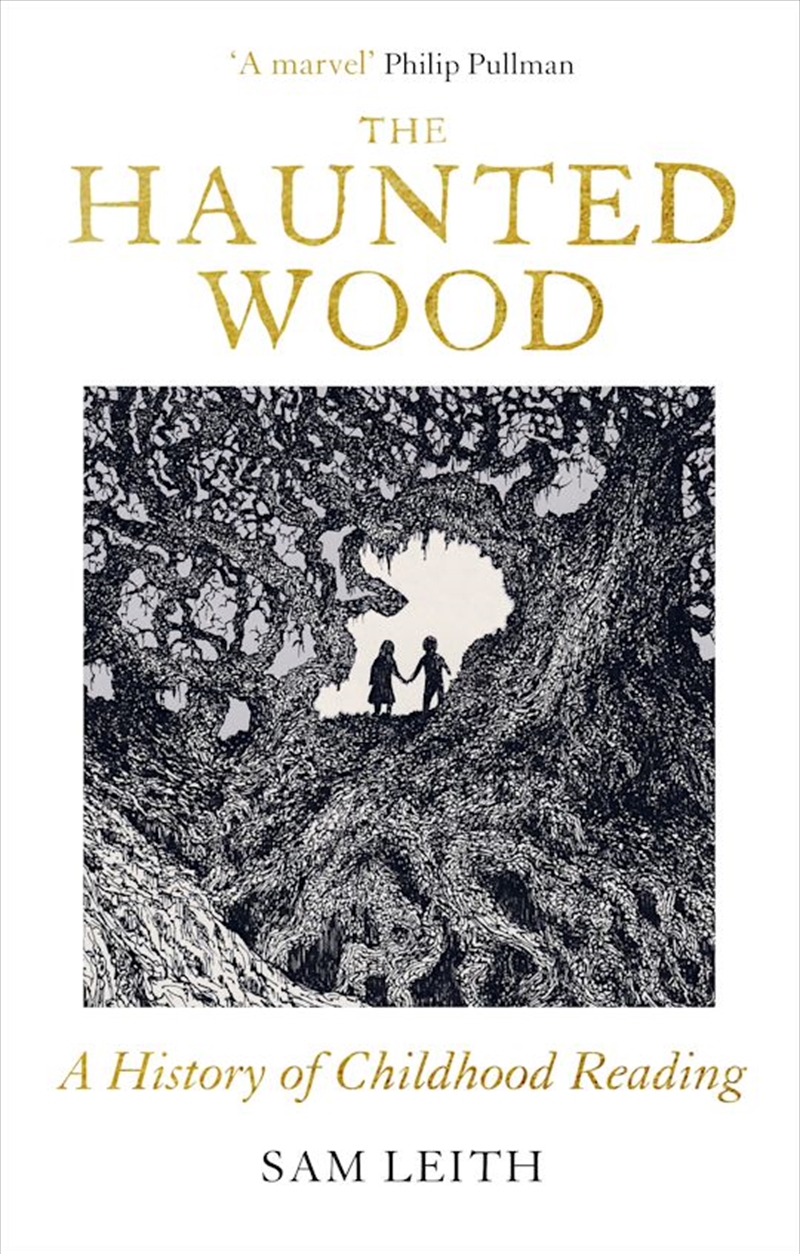 The Haunted Wood: A History of Childhood Reading/Product Detail/Biographies & True Stories