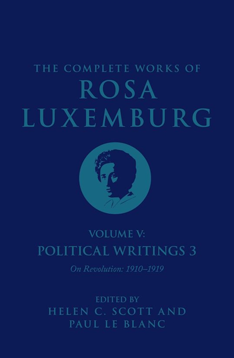 The Complete Works Volume of Rosa Luxemburg: Volume V/Product Detail/Politics & Government