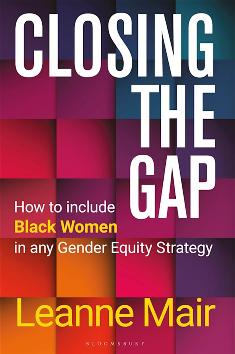 Closing The Gap: How To Include Black Women/Product Detail/Self Help & Personal Development