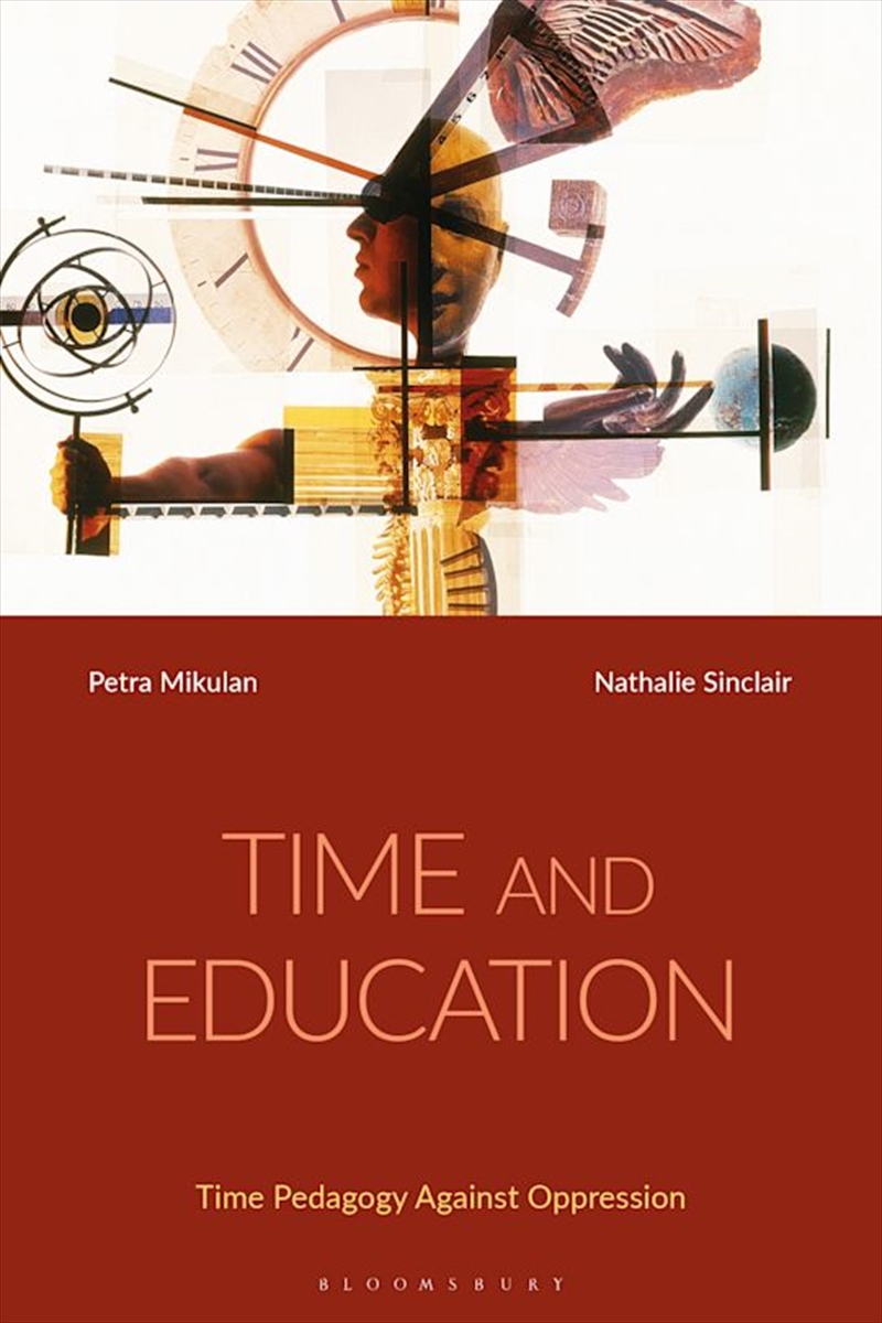 Time and Education: Time Pedagogy Against Oppression/Product Detail/Reading