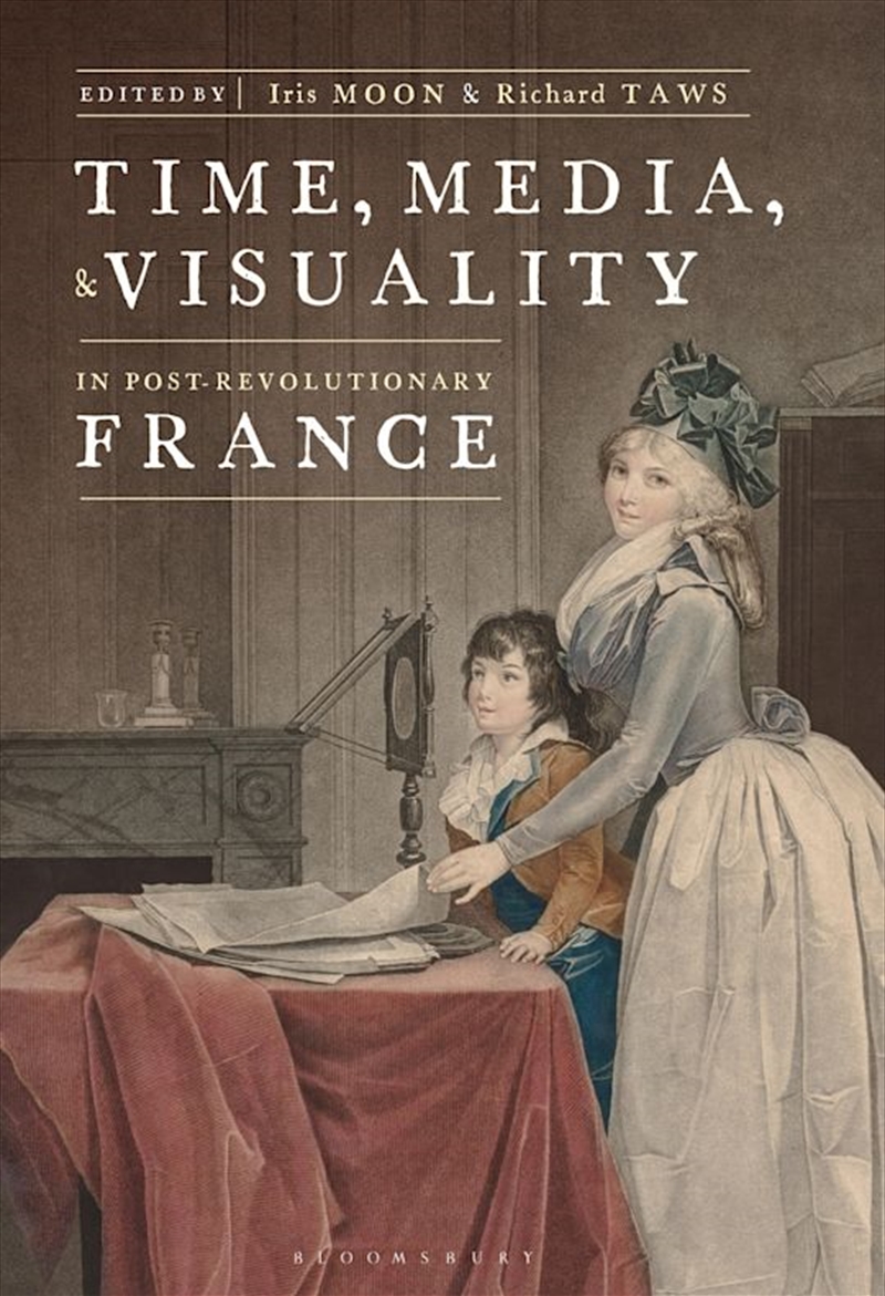 Time, Media, and Visuality in Post-Revolutionary France/Product Detail/Art