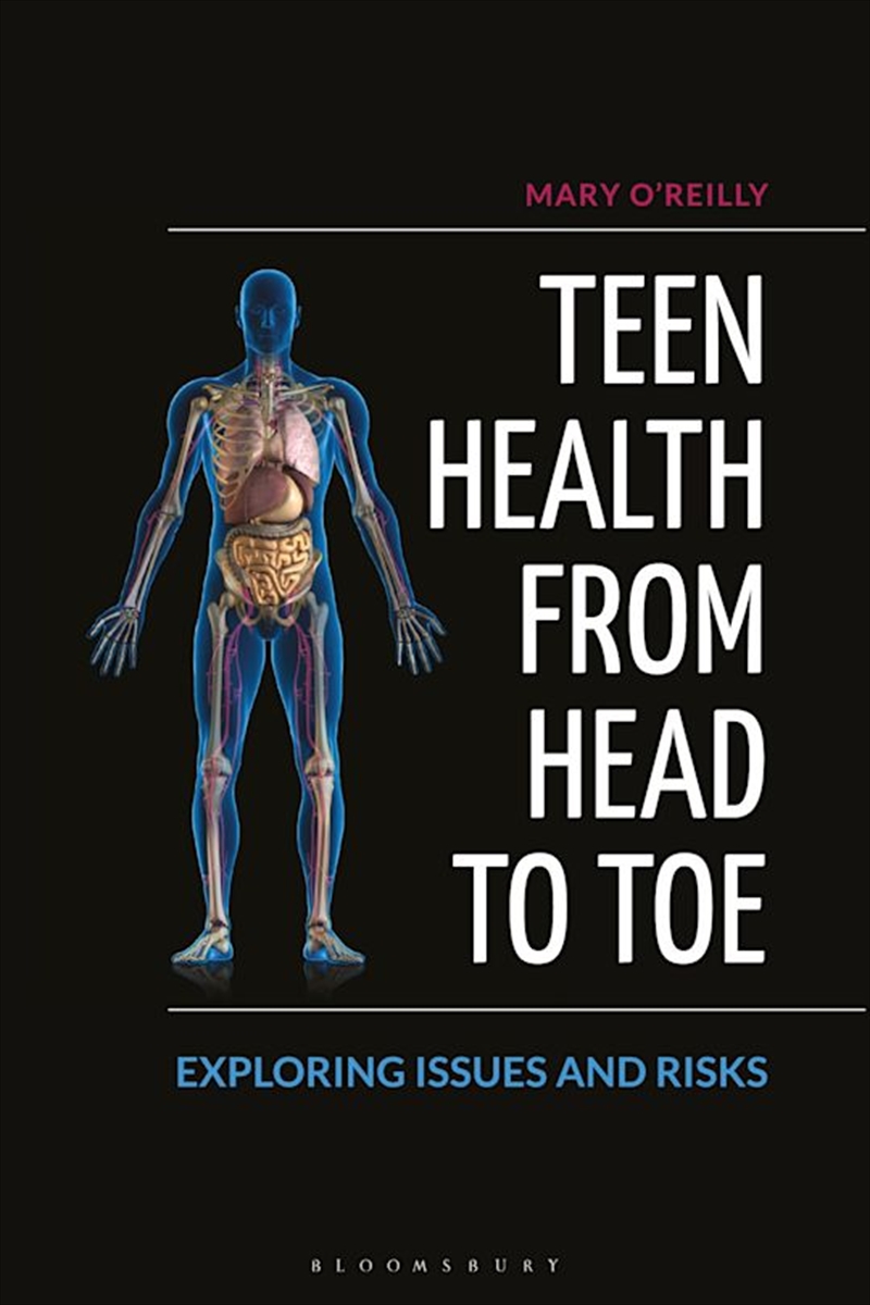 Teen Health from Head to Toe: Exploring Issues and Risks/Product Detail/Family & Health