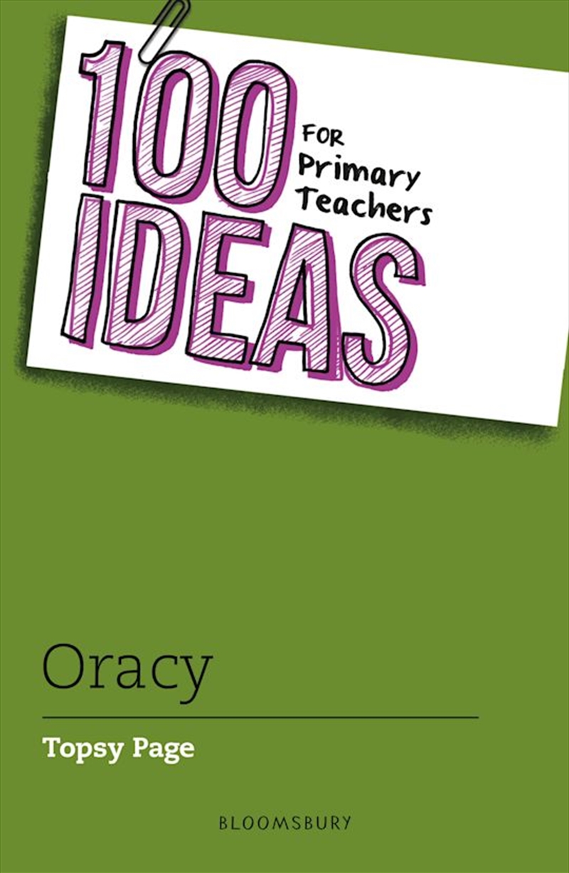 100 Ideas for Primary Teachers: Oracy/Product Detail/Education & Textbooks