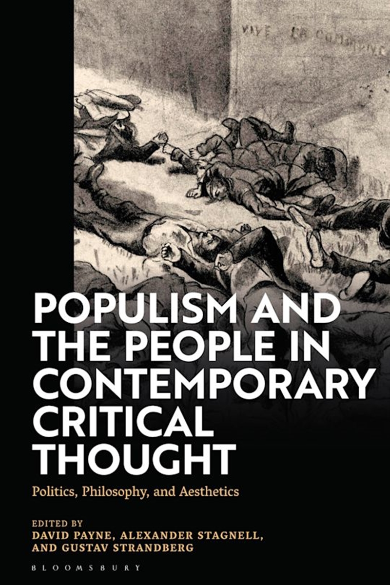 Populism and The People in Contemporary Critical Thought: Politics, Philosophy, and Aesthetics/Product Detail/Reading