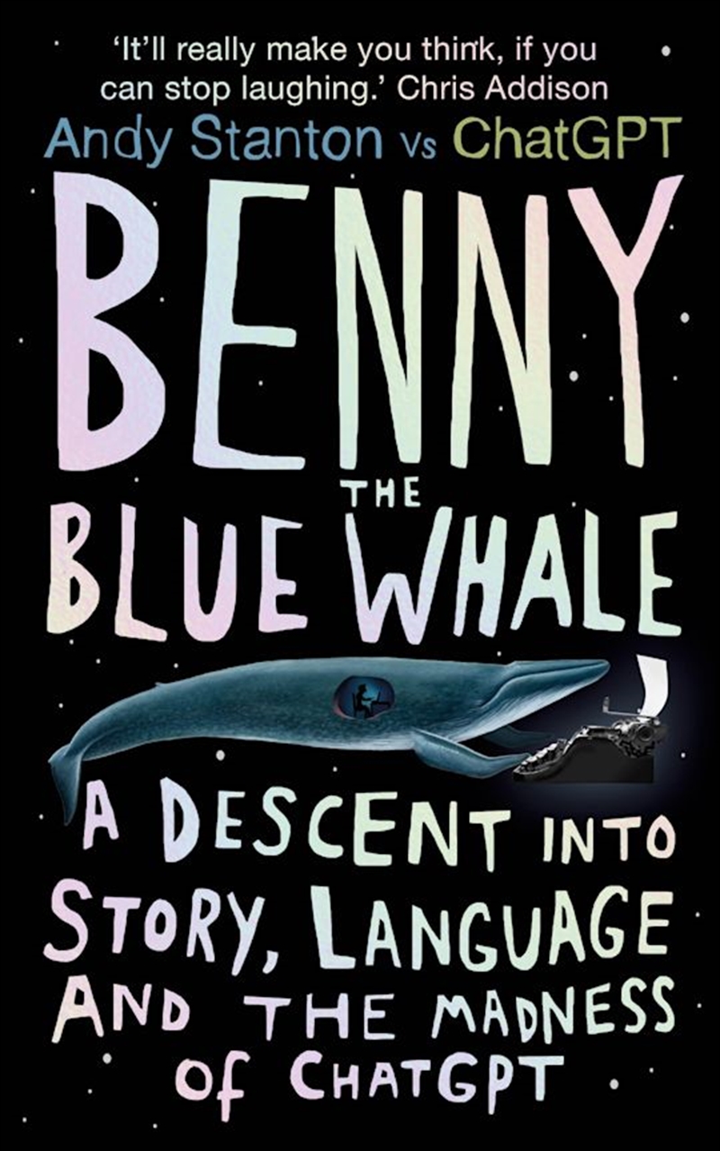 Benny the Blue Whale: A Descent into Story, Language and the Madness ofChatGPT/Product Detail/Adult Books