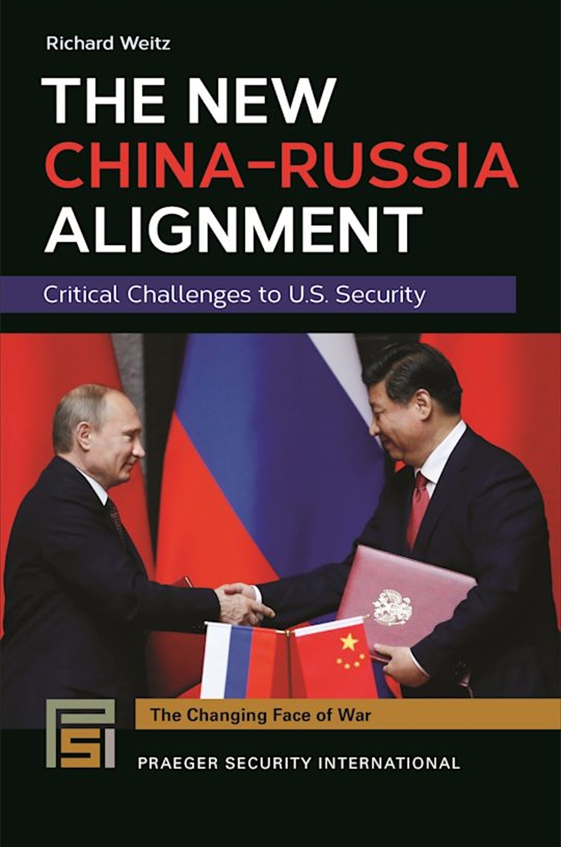 The New China-Russia Alignment: Critical Challenges to U.S. Security/Product Detail/Adult Books