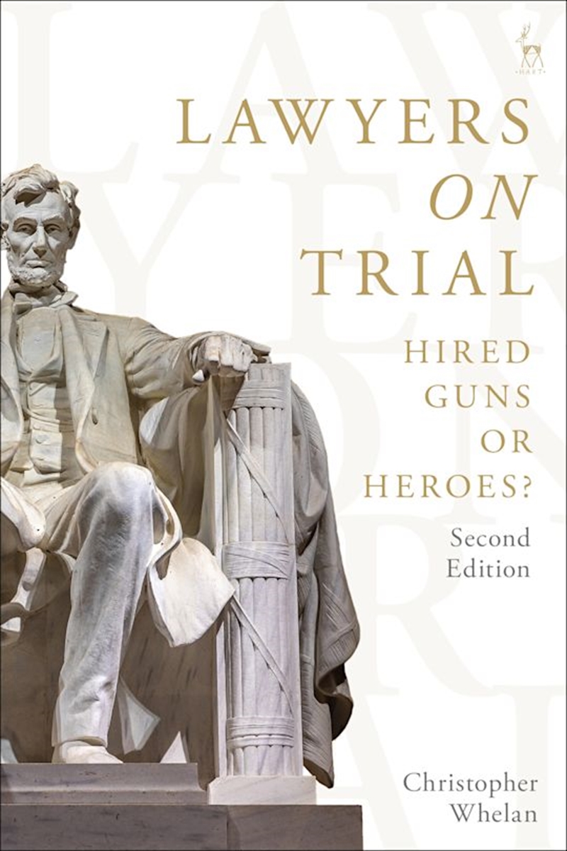 Lawyers on Trial: Hired Guns or Heroes?/Product Detail/Law