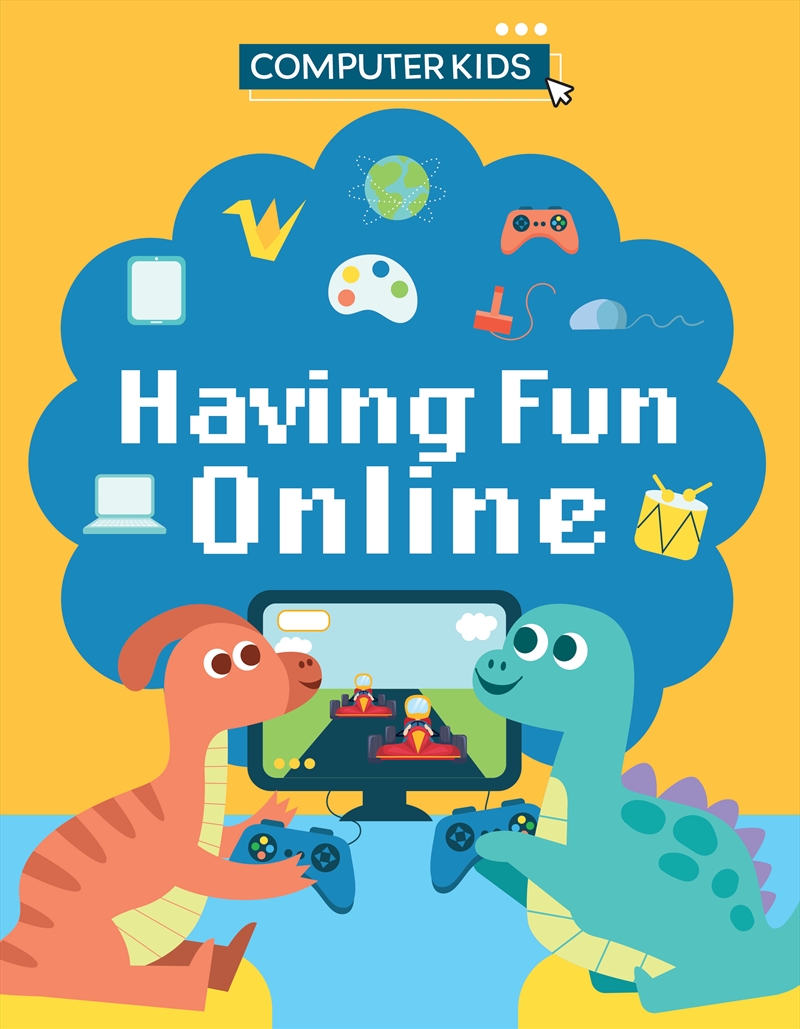 Computer Kids: Having Fun Online/Product Detail/Kids Educational